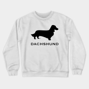 Longhaired dachshund with text Crewneck Sweatshirt